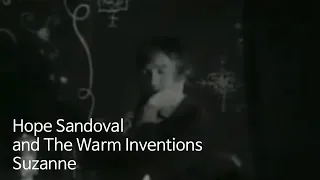 Hope Sandoval & The Warm Inventions - Suzanne [MV / 가사 해석]