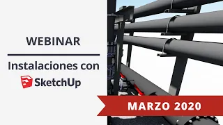 Diseño de Instalaciones con SketchUp | Marzo 2020