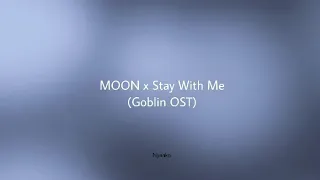 MASHUP [BTS MOON x Stay With Me (Goblin OST)] short ver.