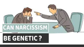 Can Narcissism Be Genetic?