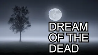 Dreaming Of The Dead/ Familiar Spirits