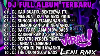 DJ FULL ALBUM VIRAL TIKTOK TERBARU 2024 FULL BASS - DJ KAU BUATKU SEKECEWA ITU