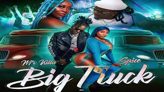 Mr. Killa x Spice - Big Truck | 2023 Soca | Official Audio