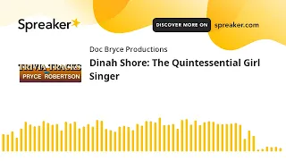 Dinah Shore: The Quintessential Girl Singer