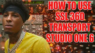 How To Use SSL 360 transport In Studio One 6.2.1 @SSLvideos