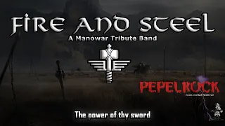 Fire and Steel - The power of thy sword [Live at Pepelrock festival 2019]