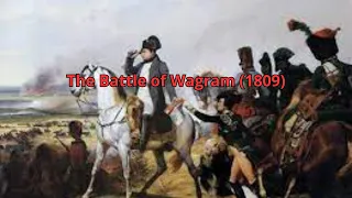 The Battle of Wagram (1809)