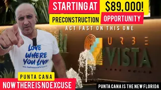 89k PUNTA CANA LUXURY CONDO! URBE VISTA BROUGHT TO YOU BY KASH (PRECON ALERT)