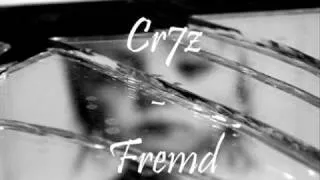 Cr7z - Fremd