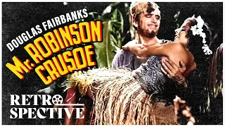 Classic Adventure Comedy Romance I Mr. Robinson Crusoe (1932) I Retrospective