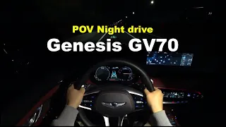 Genesis GV70 3 5T GDi AWD POV night drive