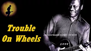 Joe Louis Walker - Trouble On Wheels (Kostas A~171)