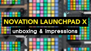 Novation Launchpad X Unboxing & First Impressions