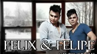 Felix e Felipe-A dois graus