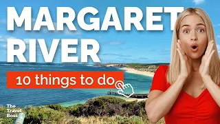 TOP 10 Things to do in Margaret River, Australia 2023!