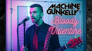 Machine Gun Kelly - Bloody Valentine (Cover)