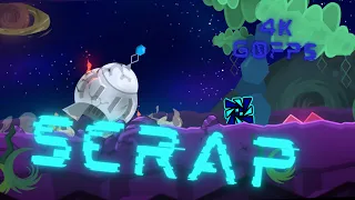 EPIC SPACE LEVEL! Scrap (Easy Demon) by GeoStorm (4k, 60fps) | Geometry Dash