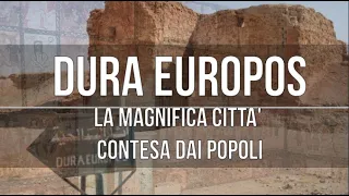 Dura Europos: la magnifica città contesa tra Parti, Romani, Sasanidi