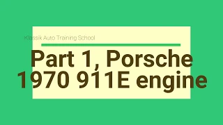 Porsche 911E 2.2L Engine Rebuild Part 1