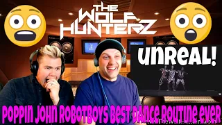 POPPIN JOHN  ROBOTBOYS  BEST DANCE ROUTINE EVER | THE WOF HUNTERZ Jon and Travis Reaction