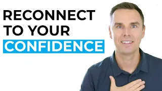 5 Ways to Reconnect to Your Confidence