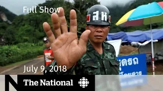 The National for July 09, 2018 — Trump SCOTUS Pick, CBC in Thailand, Greyhound