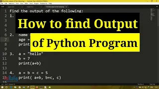 How to find out the output of Python program | Dry run of Python Program