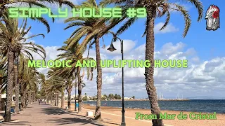 Simply House #9, an uplifting and melodic house set from Spain