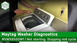 Maytag , Whirlpool Washer  - Stopping mid cycle - Diagnostic & Repair