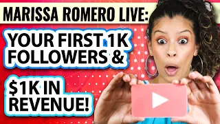 How To Gain Your First 1000 Subscribers and $1000 in Revenue on YouTube With Marissa Romero!