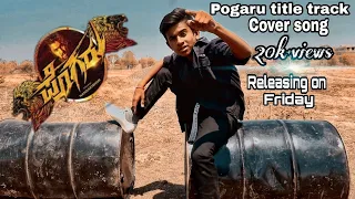 Pogaru Title Track/ 4k video song/ Dhruva Sarja/ Rashmika Mandanna/ Nand Kishore/ Chandan Shetty