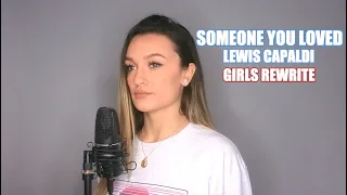 Someone You Loved - Lewis Capaldi - Girls Version - Georgia Box (Rewrite Cover)