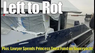 British Man Uses Princess’ Trust Fund Used to Buy Superyacht for Himself! | SY News Ep294