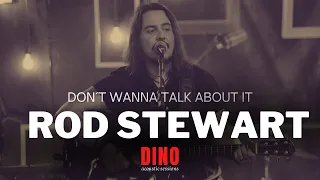 Dino - Don´t Wanna Talk About It (Rod Stweart) | Rock e Flashback Acústico (Spotify & Deezer)