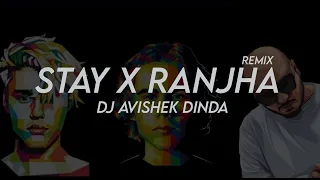 Stay x Ranjha | DJ AVISHEK DINDA | Bootleg | Full video | B Praak | Justin Bieber | Remix