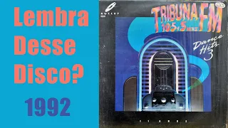 Tribuna FM - Dance Hits - Volume 3 (1992 Lembra desse Disco?