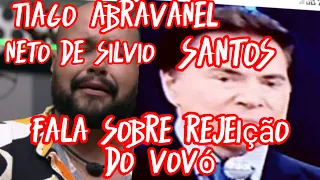 Tiago Abravanel Neto de Silvio Santos fala sobre rejeição do vô nunca foi no meu aniversário