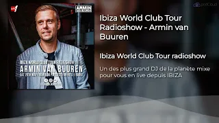 Ibiza World Club Tour Radioshow - Armin van Buuren