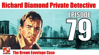 Richard Diamond Private Detective - 79 - The Brown Envelope Case - Noir Crime Audiobook