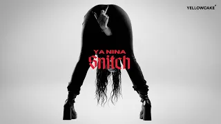 YA NINA  -  SNITCH   (Oficial Audio)