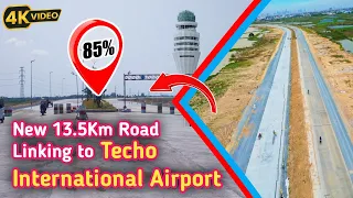 Construction of a new 13.5 km road linking Hun Sen Blvd to the Techo Airport is 85% complete.