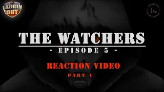 THE WATCHERS | EPISODE 5 REACTION Part 1 (S09)