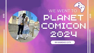 Things To Do In Kansas City - Planet ComiCon 2024