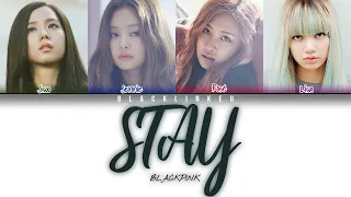 BLACKPINK - 'STAY' (Color Coded Lyrics Han/Rom/Eng/가사)