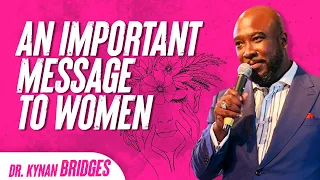 An Important Message To Women (Please listen)