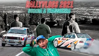 RallyVlogs Subida a Trassierra 2021