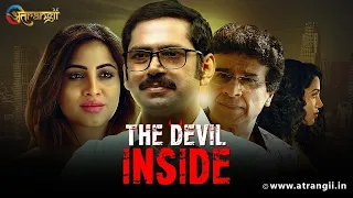 The Devil Inside  | To watch the full Episode Download the Atrangii App