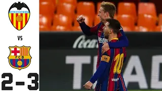 Valencia VS Barcelona | 2-3 | Extended Goals and Highlights
