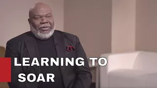 Learning to Soar / BISHOP T.D. JAKES