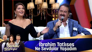 İbrahim Tatlıses - NE SEVDALAR YAŞADIM